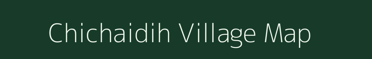 Chichaidih village map in Jharkhand