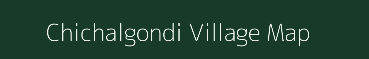 Chichalgondi village map in Chhattisgarh