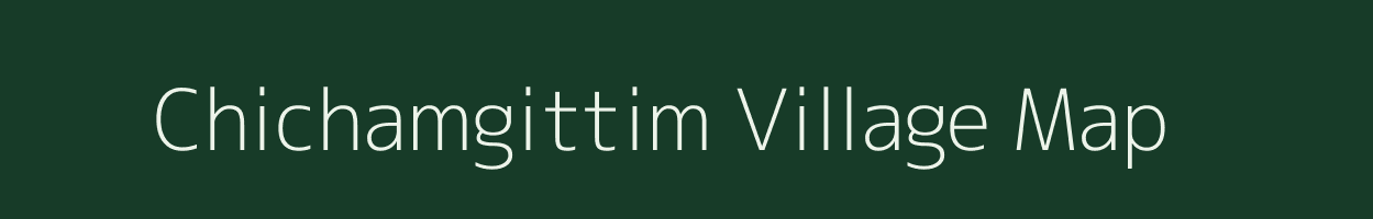 Chichamgittim village map in Meghalaya