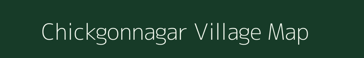 Chickgonnagar village map in Karnataka