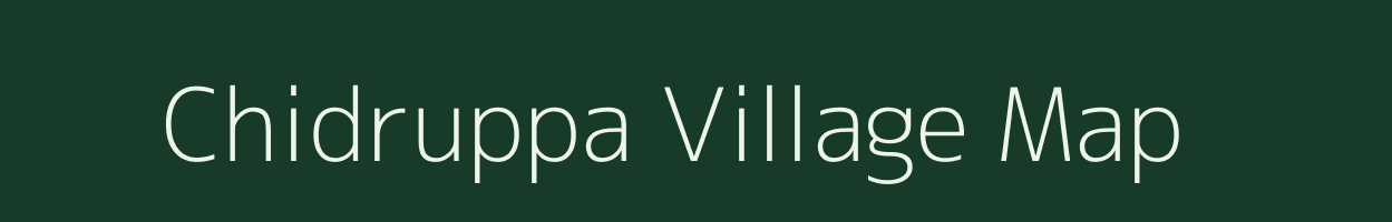 Chidruppa village map in Andhra Pradesh