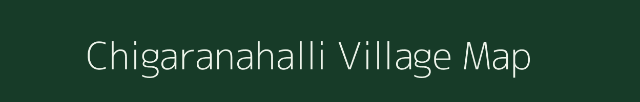 Chigaranahalli village map in Karnataka