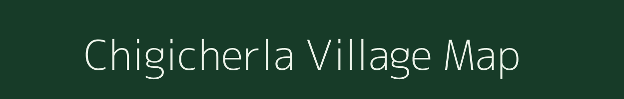 Chigicherla village map in Andhra Pradesh