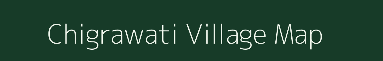Chigrawati village map in Uttar Pradesh