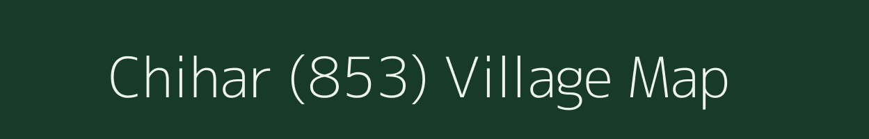 Chihar (853) village map in Himachal Pradesh