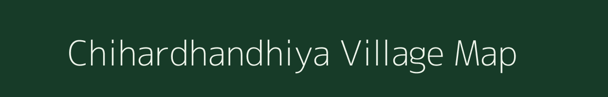 Chihardhandhiya village map in Jharkhand