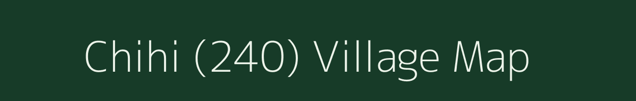 Chihi (240) village map in Himachal Pradesh
