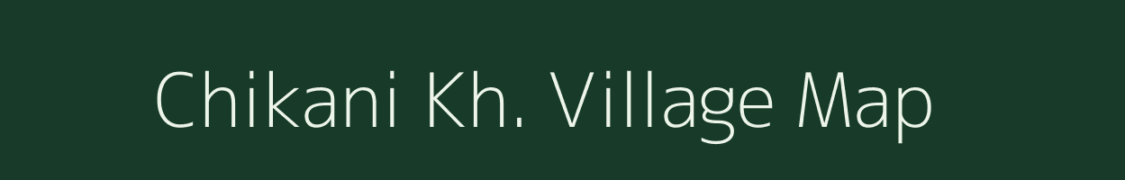 Chikani Kh. village map in Maharashtra