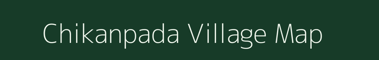 Chikanpada village map in Rajasthan