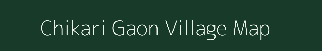 Chikari Gaon village map in Assam