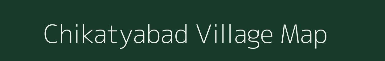 Chikatyabad village map in Madhya Pradesh