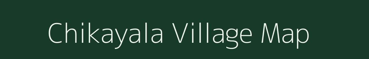 Chikayala village map in Maharashtra