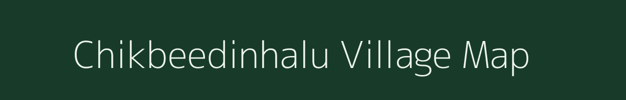 Chikbeedinhalu village map in Karnataka