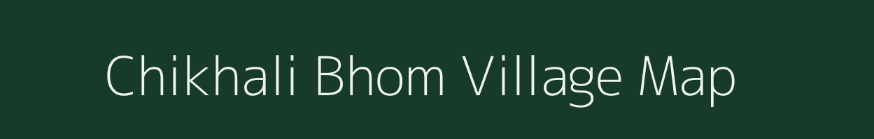 Chikhali Bhom village map in Maharashtra