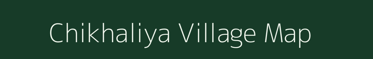 Chikhaliya village map in Gujarat