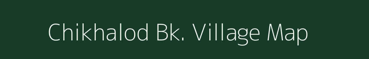 Chikhalod Bk. village map in Maharashtra