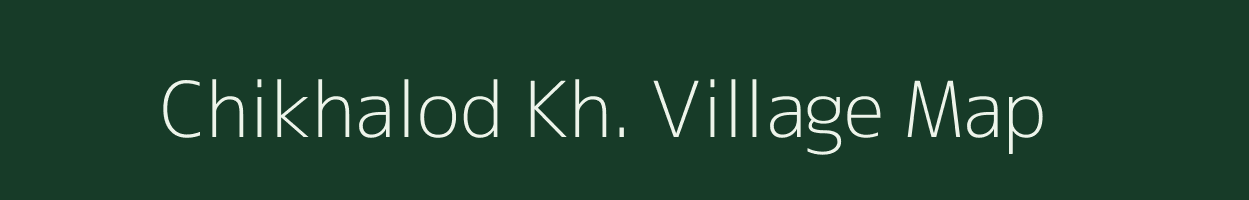 Chikhalod Kh. village map in Maharashtra