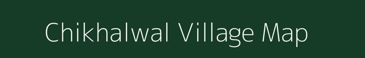 Chikhalwal village map in Maharashtra