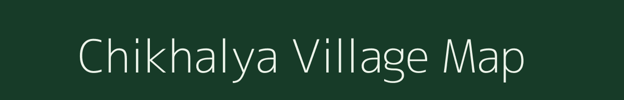 Chikhalya village map in Madhya Pradesh