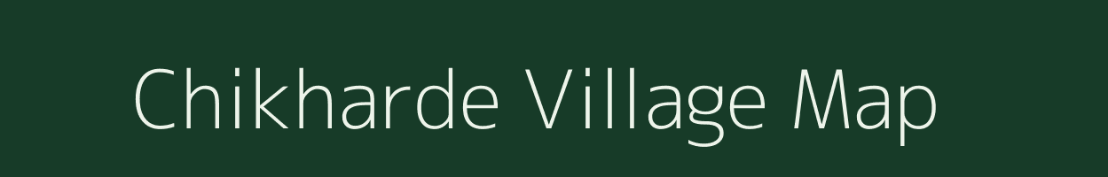 Chikharde village map in Maharashtra