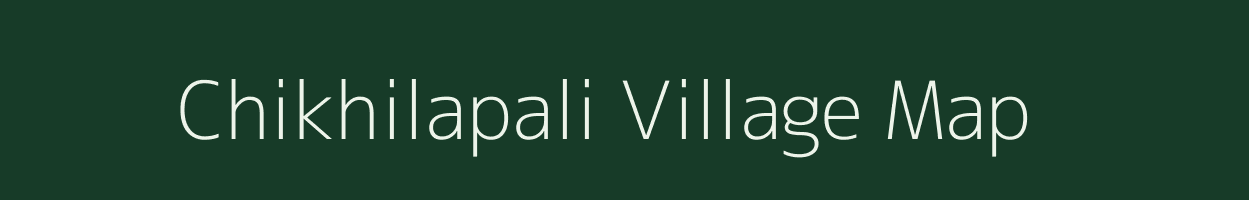 Chikhilapali village map in Odisha