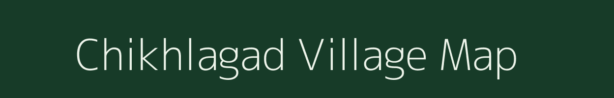 Chikhlagad village map in Maharashtra