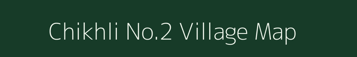Chikhli No.2 village map in Maharashtra