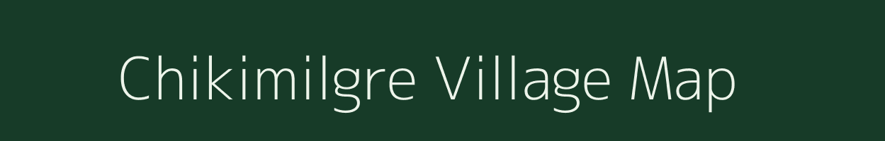 Chikimilgre village map in Meghalaya