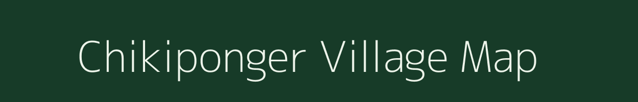 Chikiponger village map in Nagaland