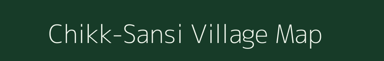 Chikk-Sansi village map in Karnataka