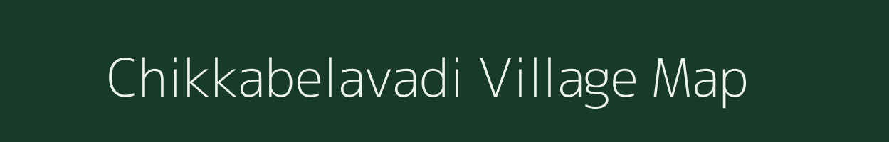 Chikkabelavadi village map in Karnataka