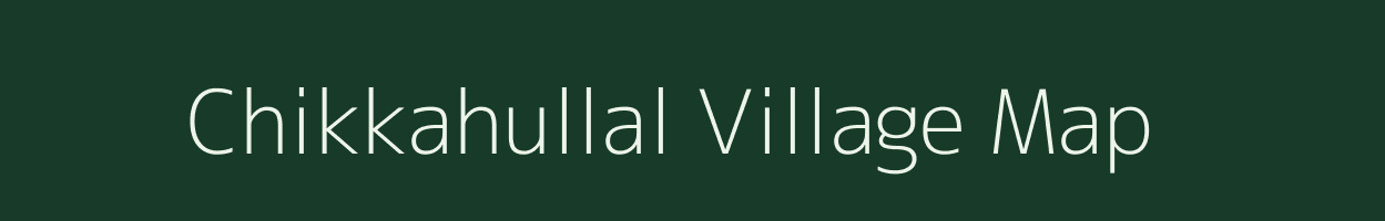 Chikkahullal village map in Karnataka