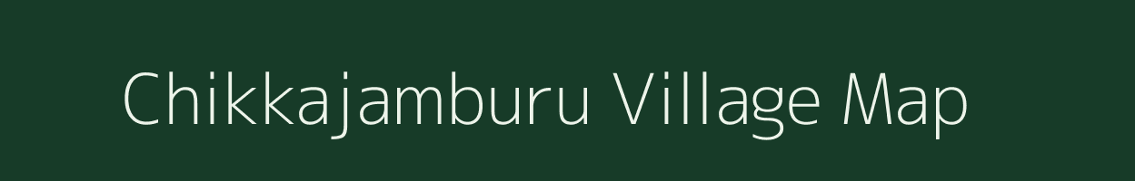 Chikkajamburu village map in Karnataka