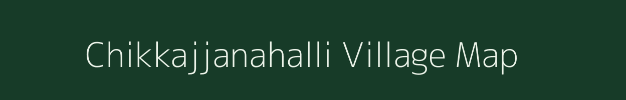 Chikkajjanahalli village map in Karnataka