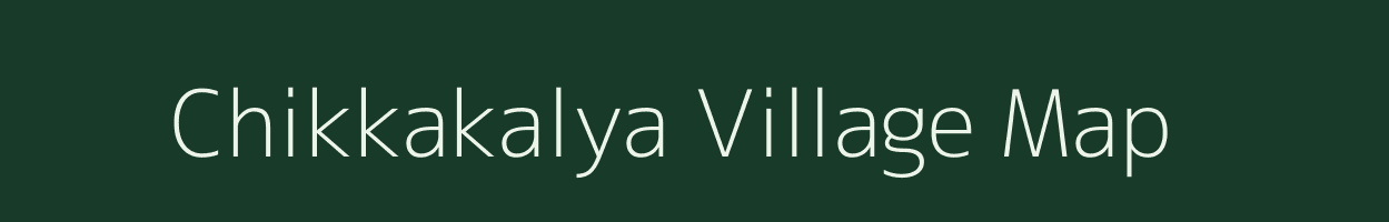 Chikkakalya village map in Karnataka