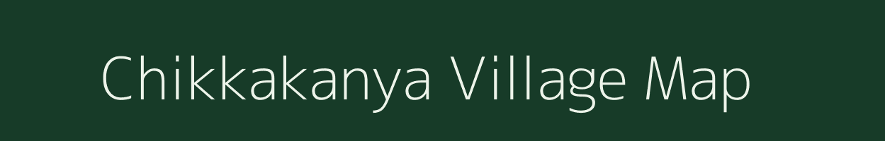 Chikkakanya village map in Karnataka