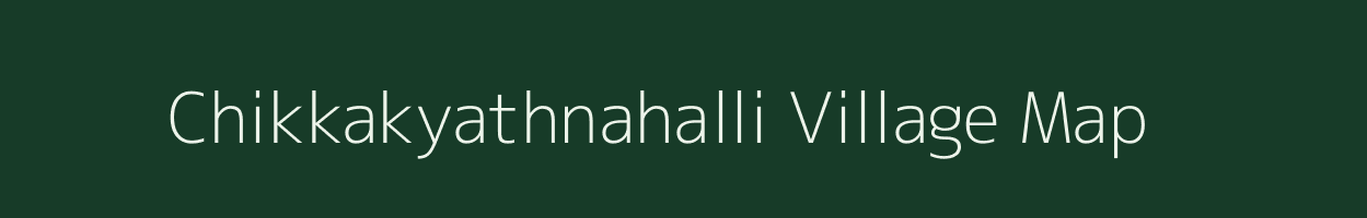 Chikkakyathnahalli village map in Karnataka