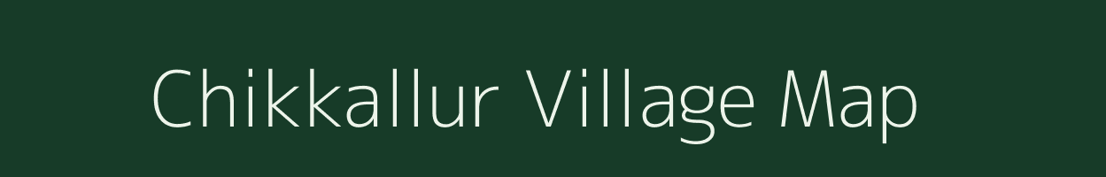 Chikkallur village map in Karnataka