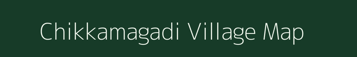 Chikkamagadi village map in Karnataka