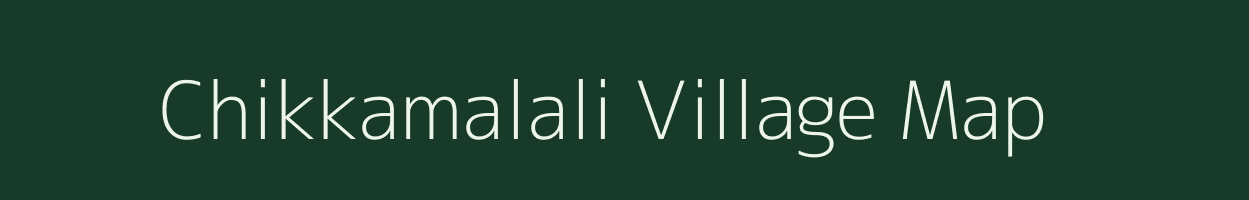 Chikkamalali village map in Karnataka