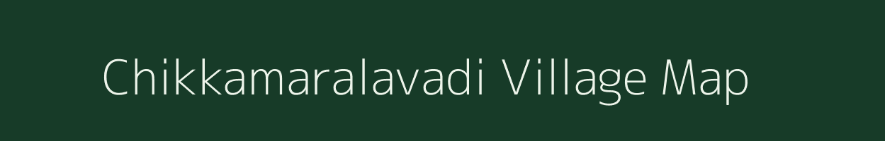 Chikkamaralavadi village map in Karnataka