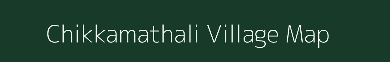 Chikkamathali village map in Karnataka