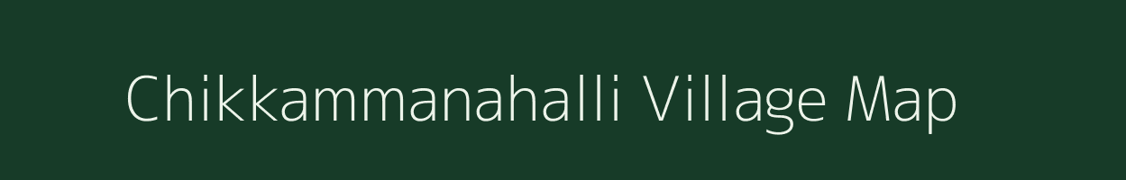 Chikkammanahalli village map in Karnataka