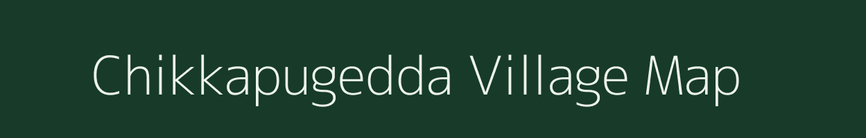 Chikkapugedda village map in Andhra Pradesh
