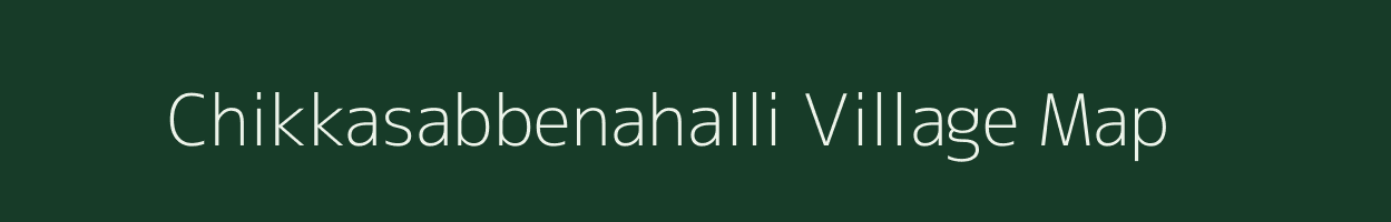 Chikkasabbenahalli village map in Karnataka