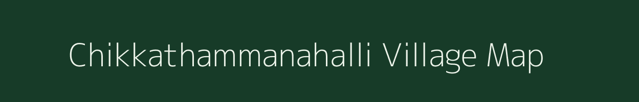 Chikkathammanahalli village map in Karnataka