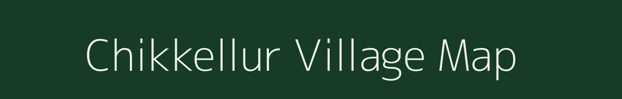 Chikkellur village map in Karnataka