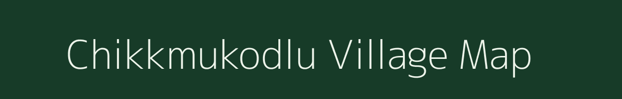 Chikkmukodlu village map in Karnataka
