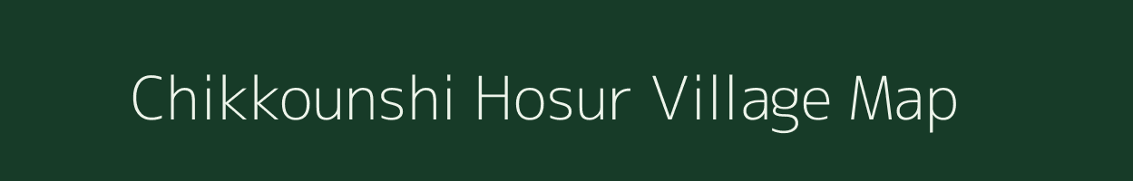 Chikkounshi Hosur village map in Karnataka