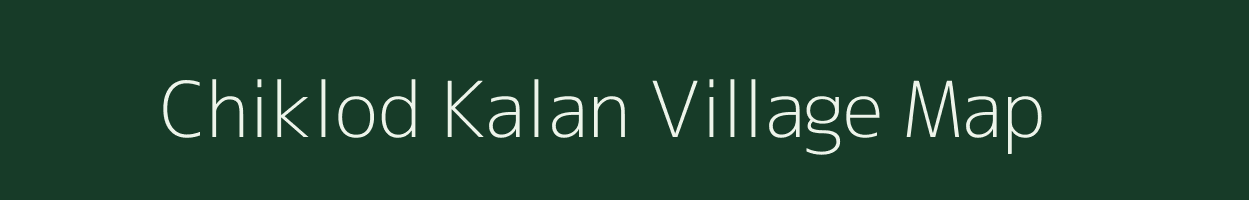 Chiklod Kalan village map in Madhya Pradesh